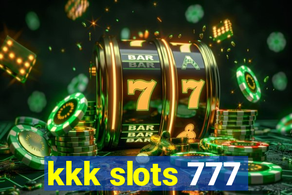 kkk slots 777